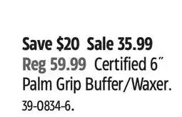 Canadian Tire Certified 6 Palm Grip Buffer/Waxer offer