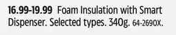 Canadian Tire Foam Insulation with Smart Dispenser offer