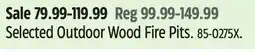 Canadian Tire Selected Outdoor Wood Fire Pits offer
