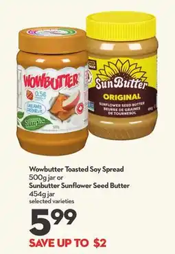 Longo's Wowbutter Toasted Soy Spread 500g jar or Sunbutter Sunflower Seed Butter 454g jar offer