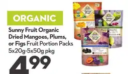 Longo's Sunny Fruit Organic Dried Mangoes, Plums, or Figs offer