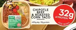 Longo's High-Protein Meals Up to 32g of protein per bowl CHIPOTLE BEEF & ROASTED CORN TACO offer