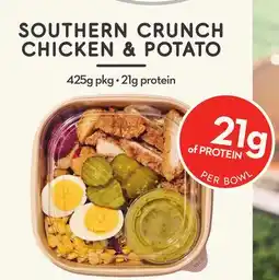 Longo's High-Protein Meals Up to 32g of protein per bowl SOUTHERN CRUNCH CHICKEN & POTATO offer