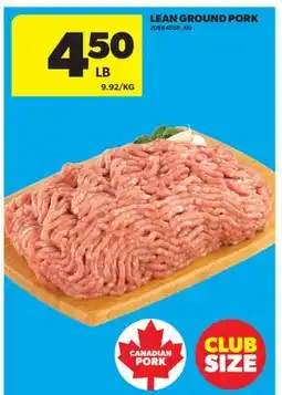 Real Canadian Superstore LEAN GROUND PORK offer