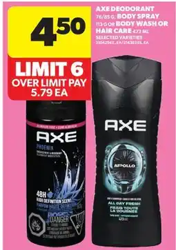 Real Canadian Superstore AXE DEODORANT, 76/85 G, BODY SPRAY 113 G OR BODY, WASHER 473 ML offer