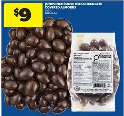 Real Canadian Superstore JOHNVINCE FOODS MILK CHOCOLATE COVERED ALMONDS offer