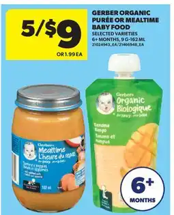 Real Canadian Superstore GERBER ORGANIC PURÉE OR MEALTIME BABY FOOD, 9 G-162 ML offer