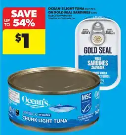 Real Canadian Superstore OCEAN'S LIGHT TUNA, 85/170 G OR GOLD SEAL SARDINES offer