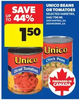 Real Canadian Superstore UNICO BEANS OR TOMATOES, 540/796 ML offer