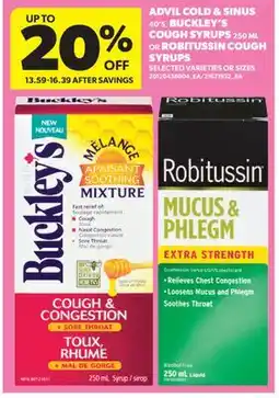 Real Canadian Superstore ADVIL COLD & SINUS, 40's, BUCKLEY'S COUGH SYRUPS, 250 ML OR ROBITUSSIN COUGH SYRUPS offer