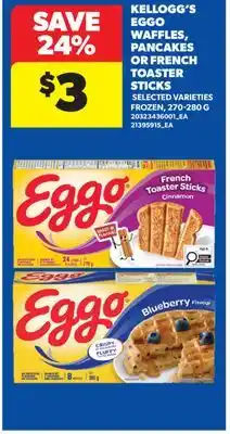 Real Canadian Superstore KELLOGG'S EGGO WAFFLES, PANCAKES OR FRENCH TOASTER STICKS offer