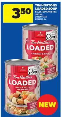 Real Canadian Superstore TIM HORTONS LOADED SOUP offer