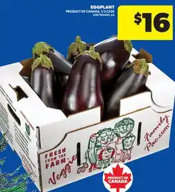 Real Canadian Superstore EGGPLANT, 1/2 CASE offer