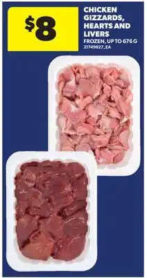 Real Canadian Superstore CHICKEN GIZZARDS, HEARTS AND LIVERS, UP TO offer