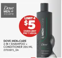 Real Canadian Superstore DOVE MEN+CARE 2 IN 1 SHAMPOO + CONDITIONER, 355 ML offer
