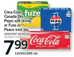 Fortinos COCA-COLA, CANADA DRY, PEPSI SOFT DRINKS OR FUZE OR PEACE ICED TEA, 12X341/355 ML offer
