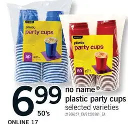 Fortinos NO NAME PLASTIC PARTY CUPS, 50'S offer