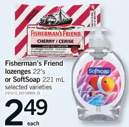 Fortinos FISHERMAN'S FRIEND LOZENGES, 22'S OR SOFTSOAP offer
