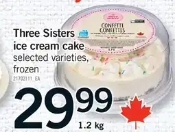 Fortinos THREE SISTERS ICE CREAM CAKE offer