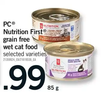 Fortinos PC NUTRITION FIRST GRAIN FREE WET CAT FOOD offer