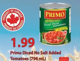 Fortinos PRIMO DICED NO SALT ADDED TOMATOES, (796 ML) offer