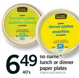 Fortinos NO NAME LUNCH OR DINNER PAPER PLATES, 40'S offer