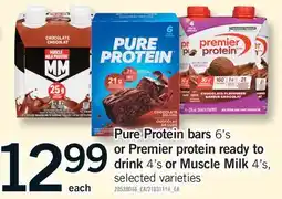 Fortinos PURE PROTEIN BARS 6'S OR PREMIER PROTEIN READY TO DRINK 4'S OR MUSCLE MILK 4'S offer