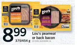 Fortinos LOU'S PEAMEAL OR BACK BACON, 375/454 G offer