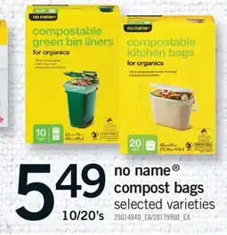 Fortinos NO NAME COMPOST BAGS, 10/20'S offer