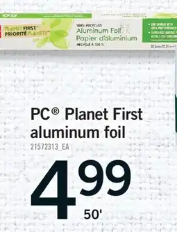 Fortinos PC PLANET FIRST ALUMINUM FOIL, 50' offer
