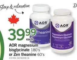 Fortinos AOR MAGNESIUM BISGLYCINATE 180'S OR ZEN THEANINE 60'S offer