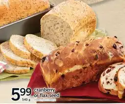 Fortinos CRANBERRY OR FLAX SEED offer