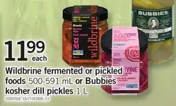 Fortinos WILDBRINE FERMENTED OR PICKLED FOODS, 500-591 ML OR BUBBIES. KOSHER DILL PICKLES, 1 L offer