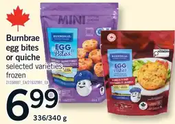 Fortinos BURNBRAE EGG BITES OR QUICHE, 336/340 G offer