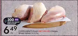 Sobeys COMPLIMENTS Fresh AIR-CHILLED Chicken Breast Halves offer