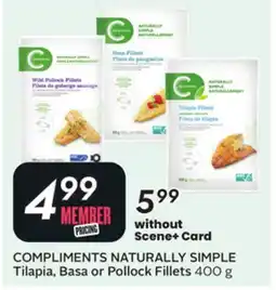 Sobeys COMPLIMENTS NATURALLY SIMPLE Tilapia, Basa or Pollock Fillets offer