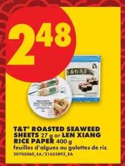 No Frills T&T ROASTED SEAWEED SHEETS, 27 G OR LEN XIANG RICE PAPER, 400 G offer