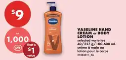 No Frills VASELINE HAND CREAM or BODY LOTION, 40/227 g offer