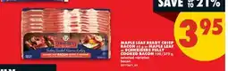 No Frills MAPLE LEAF READY CRISP BACON, 65 G OR MAPLE LEAF OR SCHNEIDERS FULLY COOKED BACON, 100/375 G offer