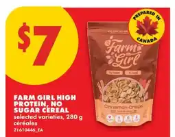 No Frills FARM GIRL HIGH PROTEIN, NO SUGAR CÉRÉALES offer