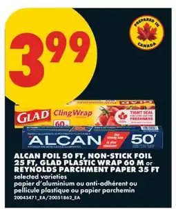 No Frills ALCAN FOIL, 50 FT, NON-STICK FOIL, 25 FT, GLAD PLASTIC WRAP, 60 M or REYNOLDS PARCHMENT PAPER, 35 FT offer