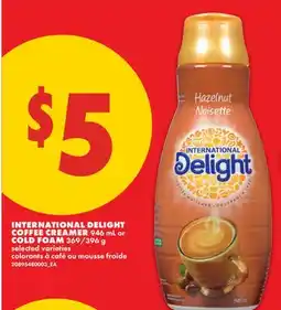 No Frills INTERNATIONAL DELIGHT COFFEE CREAMER, 946 mL or COLD FOAM, 369/396 g offer
