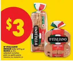 No Frills D'ITALIANO BREAD, 620/675 G OR BUNS, 6/8'S offer