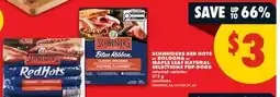 No Frills SCHNEIDERS RED HOTS OR BOLOGNA OR MAPLE LEAF NATURAL SELECTIONS TOP DOGS offer
