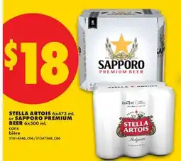 No Frills STELLA ARTOIS, 6X473 ML OR SAPPORO PREMIUM BEER, 6X500 ML offer