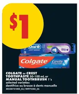No Frills COLGATE OR CREST TOOTHPASTE, 50-100 ML OR MANUAL TOOTHBRUSH, 1'S offer