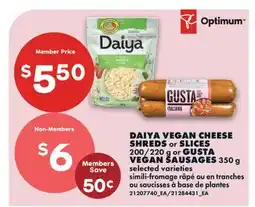 No Frills DAIYA VEGAN CHEESE SHREDS OR SLICES, 200/220 G OR GUSTA VEGAN SAUSAGES offer