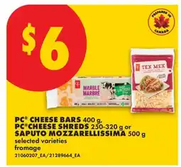 No Frills PC CHEESE BARS 400 g, PC CHEESE SHREDS, 250-320 g or SAPUTO MOZZARELLISSIMA, 500 g offer