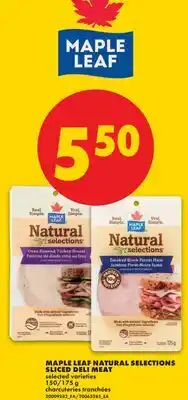 No Frills MAPLE LEAF NATURAL SELECTIONS SLICED DELI MEAT, 150/175 g offer