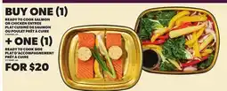 Independent Grocer READY TO COOK SALMON OR CHICKEN ENTREE + ONE (1) READY TO COOK SIDE offer